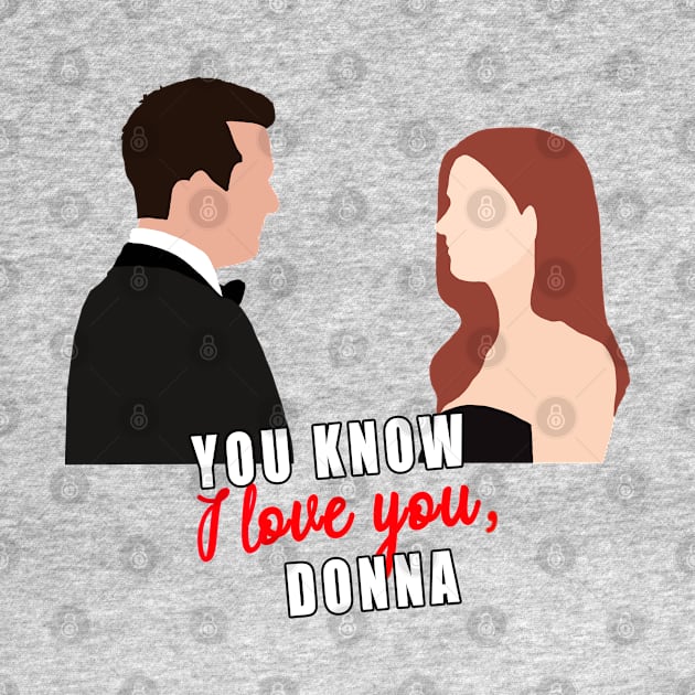 you know i love you, donna by aluap1006